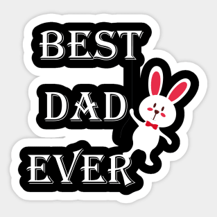 best dad ever bunny style Sticker